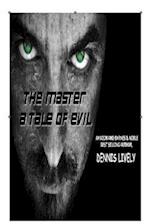 The Master; A Tale of Evil