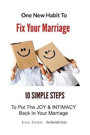 One New Habit to Fix Your Marriage