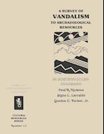 A Survey of Vandalism to Archaeological Resources in Southwestern Colorado