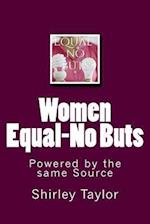 Women Equal-No Buts