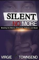 Silent No More