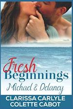 Fresh Beginnings: Michael and Delaney 