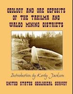 Geology and Ore Deposits of the Takilma and Waldo Mining Districts