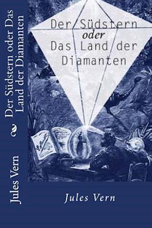 Der Südstern Oder Das Land Der Diamanten