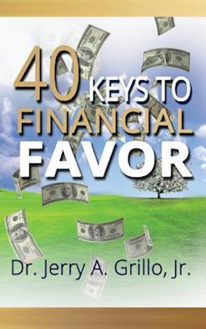 40 Keys to Financial Favor