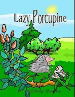 Lazy Porcupine