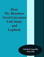 Dear Mr. Henshaw Novel Literature Unit Study and Lapbook