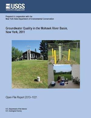 Groundwater Quality in the Mohawk River Basin, New York, 2011