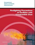 Firefighting Precautions at Facilities with Combustible Dust