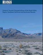 Cenozoic Tectonic Reorganizations of the Death Valley Region, Southeast California and Southwest Nevada