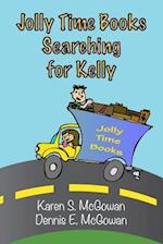 Jolly Time Books: Searching for Kelly 