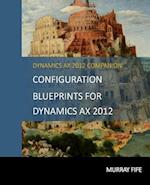 Configuration Blueprints for Dynamics Ax 2012