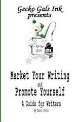 Market Your Writing and Promote Yourself