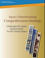 Japan's Manufacturing Competitiveness Strategy