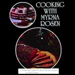 Cooking with Myrna Rosen