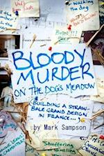 Bloody Murder on the Dog's Meadow