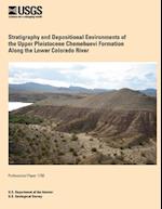 Stratigraphy and Depositional Environments of the Upper Pleistocene Chemehuevi Formation Along the Lower Colorado River