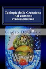 Teologie della Creazione nel contesto evoluzionistico