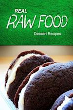 Real Raw Food - Dessert Recipes
