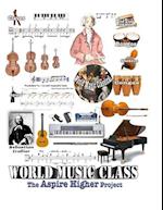 World Music Class (2015): The Aspire Higher Project 