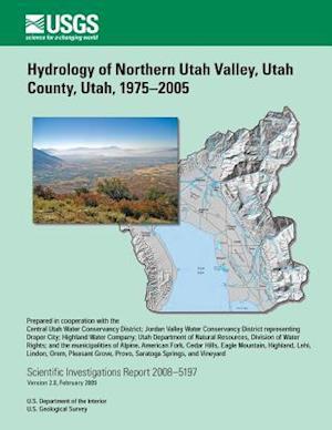 Hydrology of Northern Utah Valley, Utah Country, Utah, 1975-2005