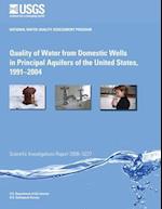 Quality of Water from Domestic Wells in Principal Aquifers of the United States, 1991?2004