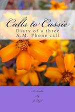 Calls to Cassie
