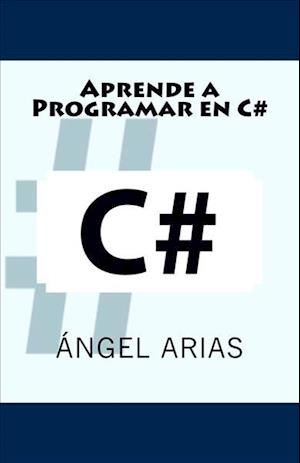 Aprende a Programar En C#