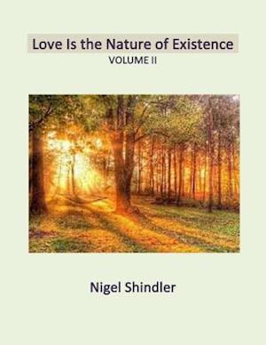 Love Is the Nature of Existence