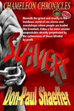 Slavers - Chameleon Chronicles - Book 4