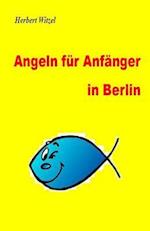 Angeln Fuer Anfaenger in Berlin