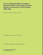 Factors Affecting Water Quality in Domestic Wells in the Upper Floridan Aquifer, Southeastern United States, 1998-2005