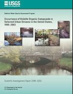 Occurrence of Volatile Organic Compounds in Selected Urban Streams in the United States, 1995?2003