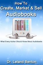 How to Create, Market & Sell Audiobooks