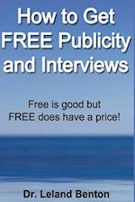 How to Get Free Publicity and Interviews