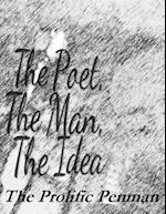 The Poet, the Man, the Idea