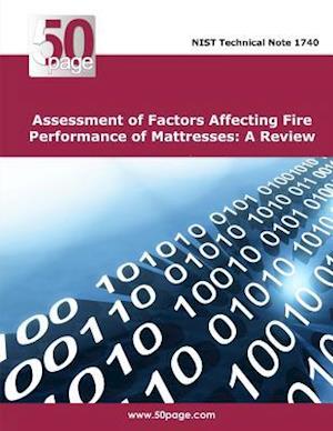 Assessment of Factors Affecting Fire Performance of Mattresses