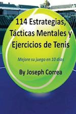 114 Estrategias, Tacticas Mentales Y Ejercicios de Tenis