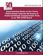 Experimental Study of the Three Dimensional Internal Structure of Underventilated Compartment Fires in an ISO 9705 Room