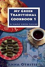 My Greek Traditional Cook Book 1