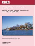 Statistical and Spatial Analysis of Bathymetric Data for the St. Clair River, 1971-2007