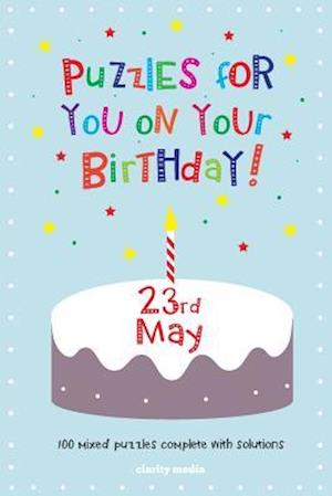 Puzzles for You on Your Birthday - 23rd May