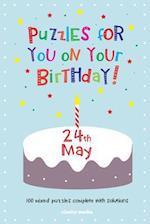 Puzzles for You on Your Birthday - 24th May