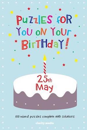 Puzzles for You on Your Birthday - 25th May