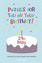 Puzzles for You on Your Birthday - 29th May