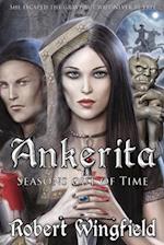 Ankerita: Seasons out of Time 