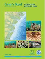 Gray's Reef National Marine Sanctuary Condition Report 2008