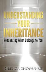 Understanding Your Inheritance