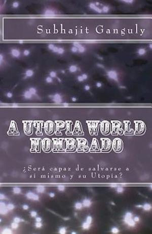 A Utopia World Nombrado