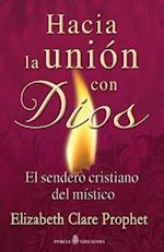 Hacia La Union Con Dios